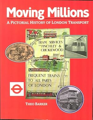 Bild des Verkufers fr Moving Millions - A Pictorial HIstory of London Transport. zum Verkauf von Dereks Transport Books