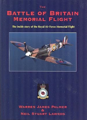 Immagine del venditore per The Battle of Britain Memorial Flight : The Inside Story of the Royal Air Force Memorial Flight venduto da Dereks Transport Books