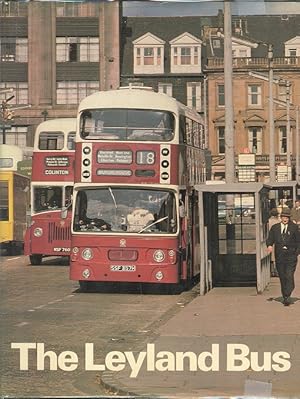 Seller image for The Leyland Bus for sale by Dereks Transport Books