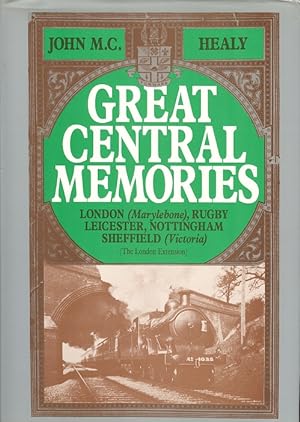 Immagine del venditore per Great Central Memories - London (Marylebone), Rugby, Leicester, Nottingham, Sheffield (Victoria), The London Extension venduto da Dereks Transport Books