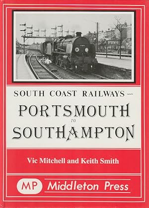 Seller image for South Coast Railways - Portsmouth to Southampton for sale by Dereks Transport Books