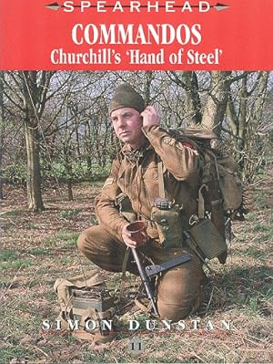 Bild des Verkufers fr Commandos - Churchill's 'Hand of steel' (Spearhead Series 11). zum Verkauf von Dereks Transport Books