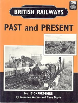 Seller image for Oxfordshire - British Railways Past and Present No. 15. for sale by Dereks Transport Books