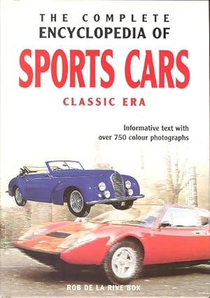 Image du vendeur pour The Complete Encyclopedia of Sports Cars (Classic Era) Informative Text with over 750 Colour Photographs mis en vente par Dereks Transport Books
