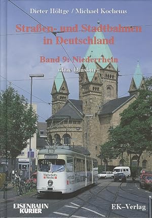 Seller image for Straen- und Stadtbahnen in Deutschland. Band 9: Niederrhein ohne Duisburg for sale by Dereks Transport Books