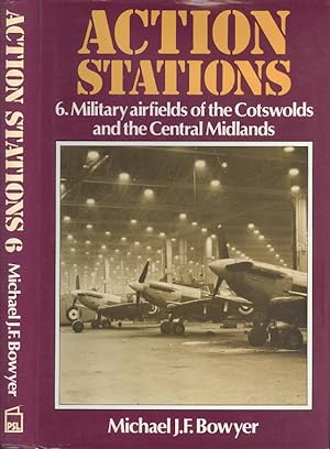 Action Stations 6: Military Airfields of the Cotswolds and the Central Midlands
