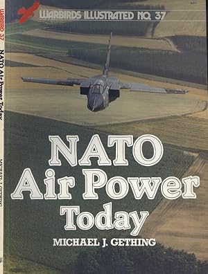 N. A. T. O. Air Power Today (Warbirds Illustrated No.37)