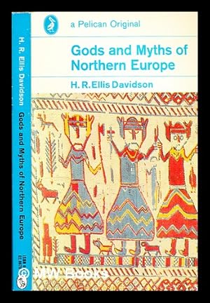 Immagine del venditore per Gods and myths of northern Europe / H.R. Ellis Davidson venduto da MW Books Ltd.