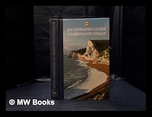 Seller image for AA illustrated guide to Britain's coast for sale by MW Books Ltd.