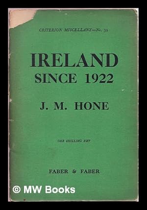 Immagine del venditore per Ireland since 1922 / Joseph Maunsell Hone venduto da MW Books Ltd.