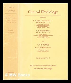 Image du vendeur pour Clinical physiology / edited by E.J. Moran Campbell, C.J. Dickinson and J.D.H. Slater mis en vente par MW Books Ltd.