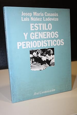 Bild des Verkufers fr Estilo y gneros periodsticos.- Casass, Josep Mara. ; Nez Ladevze, Luis. zum Verkauf von MUNDUS LIBRI- ANA FORTES