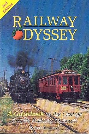 Railway Odyssey - A Guidebook to the Orange Empire Railway Museum, Perris, California.