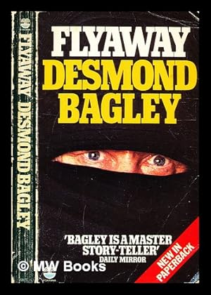 Seller image for Flyaway / Desmond Bagley for sale by MW Books Ltd.