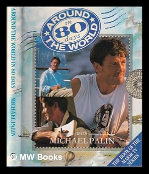 Imagen del vendedor de Around the world in eighty days / Michael Palin a la venta por MW Books Ltd.