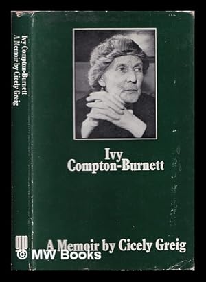 Image du vendeur pour Ivy Compton-Burnett : a memoir mis en vente par MW Books Ltd.