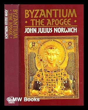 Image du vendeur pour Byzantium. The apogee / John Julius Norwich mis en vente par MW Books Ltd.