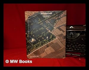 Imagen del vendedor de Paradise lost: Persia from above / Georg Gerster; edited by Maryam Sachs a la venta por MW Books Ltd.