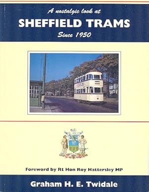A Nostalgic Look at Sheffield Trams since 1950