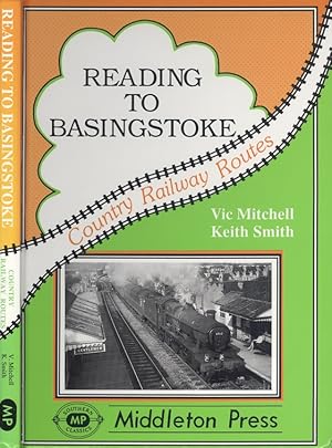 Seller image for Reading to Basingstoke: Including the Secret Bramley MOD System (Country Railway Routes) for sale by Dereks Transport Books