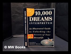 Seller image for 10, 000 dreams interpreted / by Gustavus Hindman Miller for sale by MW Books Ltd.