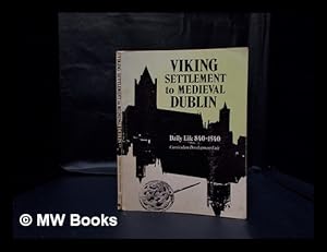 Bild des Verkufers fr Viking settlement to medieval Dublin / Curriculum Development Unit / ; [edited by Dermot Stokes] zum Verkauf von MW Books Ltd.