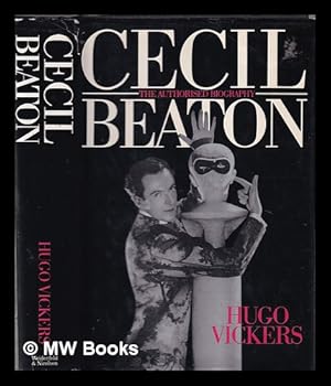 Bild des Verkufers fr Cecil Beaton : the authorised biography / Hugo Vickers zum Verkauf von MW Books Ltd.