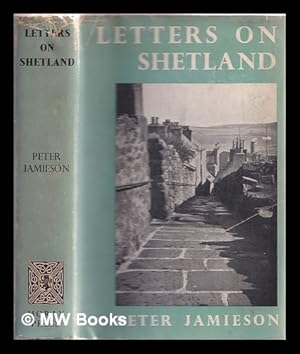 Seller image for Letters on Shetland. / by Peter Jamieson for sale by MW Books Ltd.