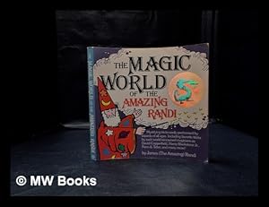 Seller image for The magic world of the Amazing Randi / by Randi, James for sale by MW Books Ltd.