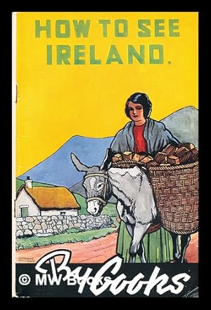 Image du vendeur pour How To See Ireland mis en vente par MW Books Ltd.