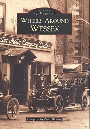 Wheels Around Wessex Before 1939 (Archive Photographs: Images of England)