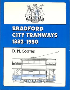 Seller image for Bradford City Tramways 1882 - 1950. for sale by Dereks Transport Books