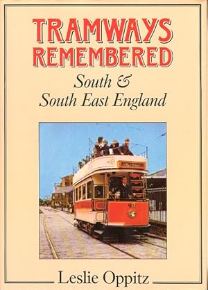 Tramways Remembered : South & South East England