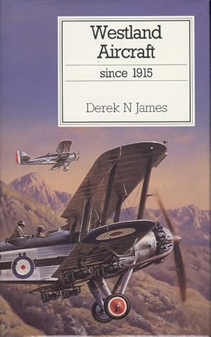 Westland Aircraft Since 1915 (Putnam's British aircraft)