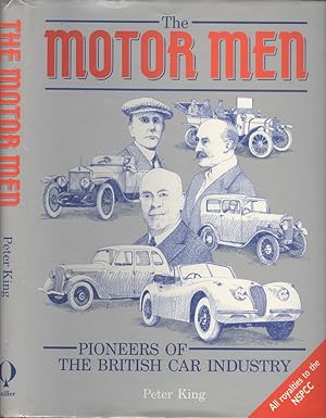The Motor Men - Pioneers of the British Car Industry.