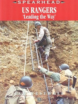 Seller image for US Rangers - 'Leading the Way' (Spearhead Series 12). for sale by Dereks Transport Books