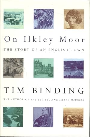 On Ilkley Moor : The Story of an English Town