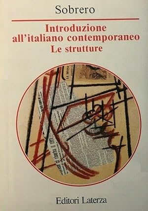 Immagine del venditore per INTRODUZIONE ALL'ITALIANO CONTEMPORANEO. Le strutture venduto da LIBRERIA ALDROVANDI