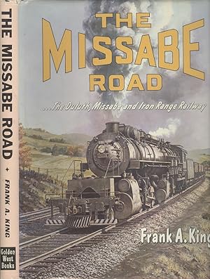 Image du vendeur pour The Missabe Road - The Duluth, Missabe and Iron Range Railway. mis en vente par Dereks Transport Books