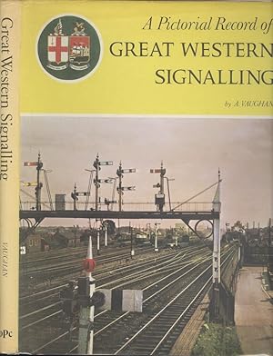 Seller image for A Pictorial Record of Great Western Signalling for sale by Dereks Transport Books