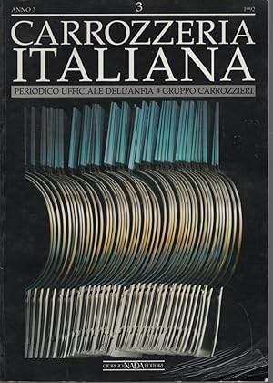 Bild des Verkufers fr CARROZZERIA ITALIANA ANNO 3 1992 Periodico Officiale Dell'anfia # Gruppo Carrozzieri zum Verkauf von Dromanabooks