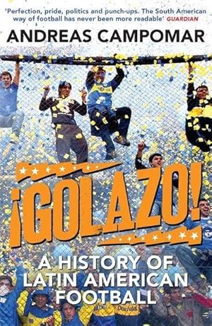 Bild des Verkufers fr Golazo! : A History of Latin American Football zum Verkauf von AHA-BUCH GmbH