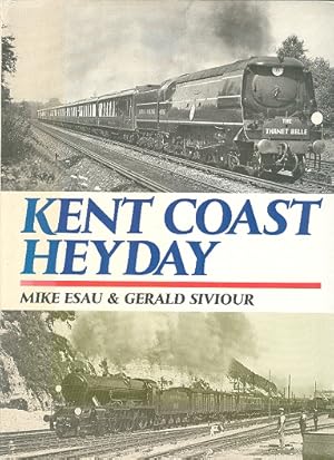 Seller image for Kent Coast Heyday for sale by Dereks Transport Books