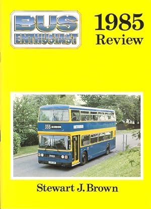 Seller image for Bus Enthusiast Review of 1985 for sale by Dereks Transport Books