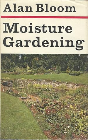 Moisture Gardening