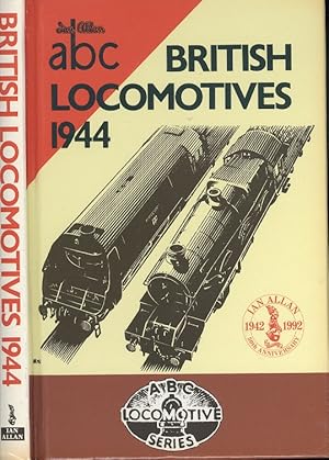 Image du vendeur pour British Locomotives, 1944 (Ian Allan abc) mis en vente par Dereks Transport Books