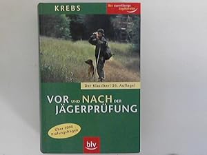 Bild des Verkufers fr Vor und nach der Jgerprfung: ber 5000 Prfungsfragen zum Verkauf von ANTIQUARIAT FRDEBUCH Inh.Michael Simon