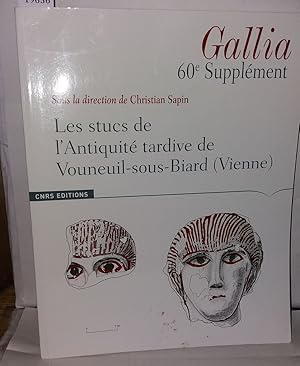 Imagen del vendedor de Supplment  Gallia 60 : Les stucs de l'antiquit tardive de Vouneuil-sous-Biard (Vienne) a la venta por Librairie Albert-Etienne