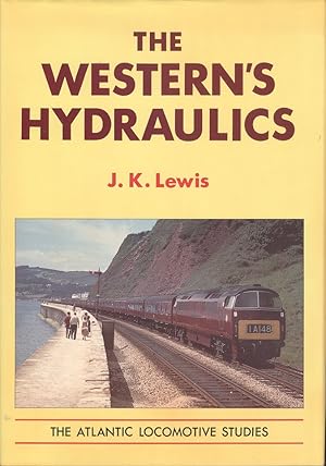 The Western's Hydraulics (The Atlantic locomotive studies)