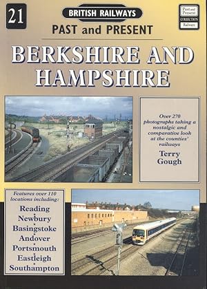 Seller image for Berkshire and Hampshire - British Railways Past and Present No. 21 for sale by Dereks Transport Books